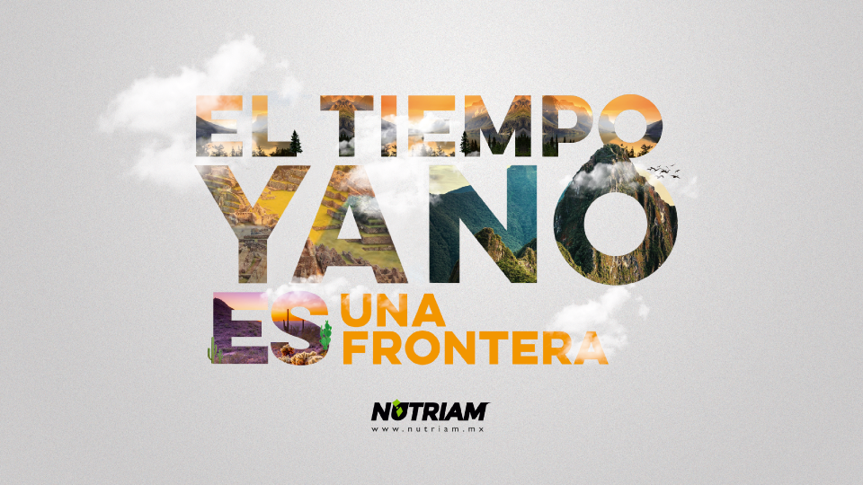 El tiempo ya no es una frontera — NUTRIAM